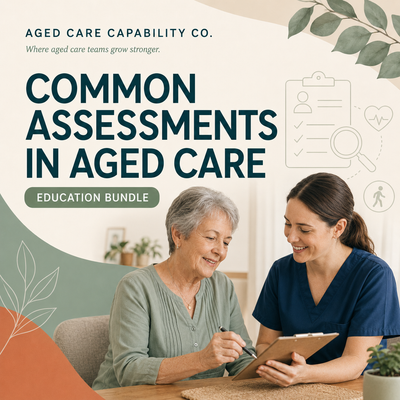 Common Assessments in Aged Care
