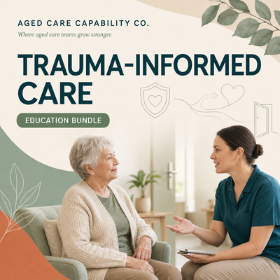 Trauma-Informed Care in Residential Aged Care